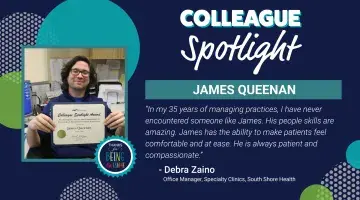 Photo of James Queenan of South Shore Health holding a Colleague Spotlight certificate. 